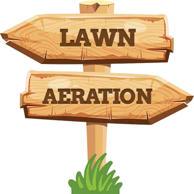 Lawn aeration wooden sign